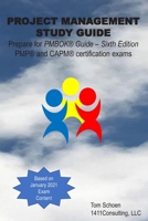 PROJECT MANAGEMENT STUDY GUIDE: July 2020 PMP® Exam Content Outline, PMBOK® Guide – Sixth Edition. B084G7247M Book Cover