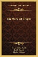 The Story Of Bruges 9362920255 Book Cover