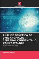 Análise Genética de Uma Anomalia Cerebral Congénita: O Dandy-Walker (Portuguese Edition) 6207912004 Book Cover