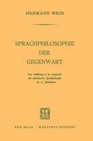 Sprachphilosophie Der Gegenwart: Eine Einfuhrung in Die Europaische Und Amerikanische Sprachphilosophie Des 20. Jahrhunderts 9401186545 Book Cover