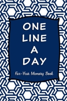 One Line A Day: Five Year Journal -  365 days of Memory - Perfect 6 x 9 and lined Dated Daily, Mindfulness, Daily Reflections, Memoir Book / Notebook ... Gift For Women & Men ( Hexagonal Pattern) B083XVF4G9 Book Cover