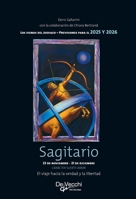 Sagitario: El viaje hacia la verdad y la libertad (Spanish Edition) B0G64XDXBD Book Cover