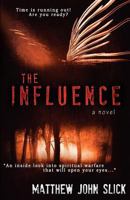 The Influence 0615525733 Book Cover