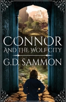 Connor and the Wolf City 4824194407 Book Cover