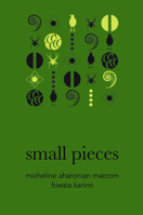 Small Pieces 1628974508 Book Cover