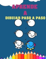 Aprende a Dibujar Paso a Paso B08WJY7XDG Book Cover
