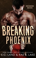 Breaking Phoenix B0C47X2STC Book Cover