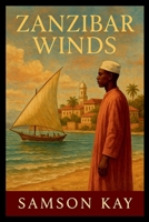 Zanzibar Winds 971203898X Book Cover