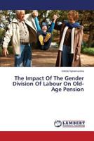 The Impact Of The Gender Division Of Labour On Old-Age Pension 365951649X Book Cover