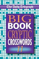 The Daily Telegraph Big Book of Cryptic Crosswords 11 1509893865 Book Cover