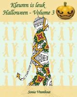 Kleuren Is Leuk - Halloween - Volume 3: 25 Silhouetten Van Kinderen Met Een Halloweenkostuum 153949053X Book Cover