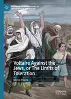 Voltaire Against the Jews, or The Limits of Toleration 3031187113 Book Cover