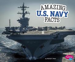 Amazing U.S. Navy Facts 1515709523 Book Cover