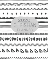 2020 Christian Planner: Prayer Planner, Gratitude Planner, Devotional Planner, 2020 Monthly Planner and Organizer, 2020 Weekly Planner, Daily Planner, ... Bible Verses, Black Abstract Cover, Gift Idea 170790796X Book Cover