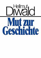 Mut zur Geschichte 3833445939 Book Cover