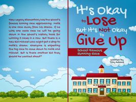 It's Okay To Lose, But It's Not Okay To Give Up: The Schools Famous Running Race 1732974020 Book Cover