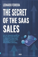 THE SECRET OF SAAS SALES B0BXNDMH4R Book Cover