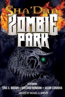Sha'Daa Zombie Park 1943690308 Book Cover