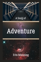 A Smijj of Adventure 1484977327 Book Cover