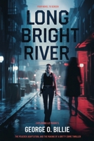 Long Bright River: From Novel to Screen: Exploring Liz Moore’s, the Peacock Adaptation, and the Making of a Gritty Crime Thriller B0DZVTQ7RB Book Cover
