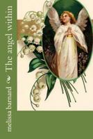 The Angel Within 1481062476 Book Cover