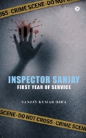 Inspector Sanjay: First Year of Service B0GT1734YR Book Cover