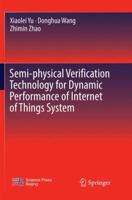 Semi-Physical Verification Technology for Dynamic Performance of Internet of Things System 9811317585 Book Cover