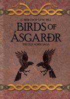 The Old Norse Saga - Part one: Birds of Ásgarðr 9199073706 Book Cover