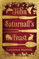 John Saturnall's Feast 0802120512 Book Cover