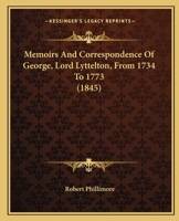 Memoirs and Correspondence of George, Lord Lyttelton, from 1734 to 1773 1343963052 Book Cover