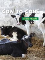 Cow to Cone 1534143009 Book Cover