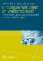 Bildungserfahrungen an Waldorfschulen: Empirische Studie Zu Schulqualitat Und Lernerfahrungen 353118508X Book Cover