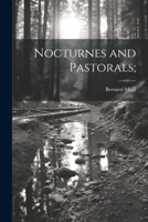 Nocturnes and Pastorals; 1021464937 Book Cover