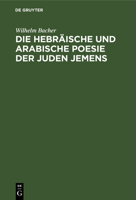 Die Hebräische Und Arabische Poesie Der Juden Jemens 3112384679 Book Cover