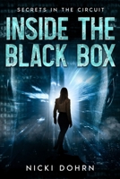 Inside The Black Box: Secrets in the Circuit B0FQ3YWHC3 Book Cover
