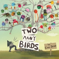 Two Many Birds 1250232546 Book Cover