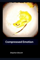 Compressed Emotion B0GNK5789N Book Cover