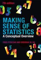 Making Sense of Statistics: A Conceptual Overview 1884585884 Book Cover