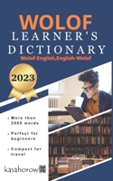 Wolof Learner's Dictionary: Wolof-English, English-Wolof 1500364037 Book Cover