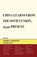 China Learns from the Soviet Union, 1949-Present 0739142232 Book Cover