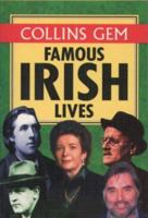 Collins Gem - Famous Irish Lives (Collins Gems) 0004709403 Book Cover