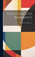 The Etchings of Rembrandt 1633915891 Book Cover