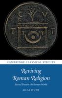 Reviving Roman Religion: Sacred Trees in the Roman World 1107153549 Book Cover