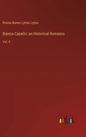 Bianca Capello: an Historical Romance: Vol. II 3385110858 Book Cover