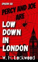 Percy and Joe are Low Down in London: An MM Paranormal Gay Romance (The Adventures of Percy and Joe) 1763552047 Book Cover