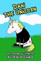 Dani the Unicorn 1461091004 Book Cover