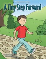 A Tiny Step Forward 1480866261 Book Cover