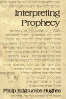 Interpreting prophecy: An essay in Biblical perspectives 0802816304 Book Cover