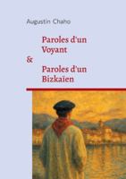 Paroles d'un Voyant: suivi de Paroles d'un Bizkaïen 2322598941 Book Cover