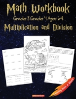 Math Workbook Multiplication and Division : Grade 3, Grade 4, the Unofficial Harry Potter Coloring Book 1948737728 Book Cover